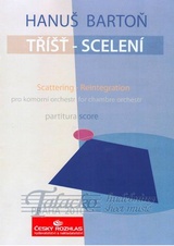 Tříšť - Scelení