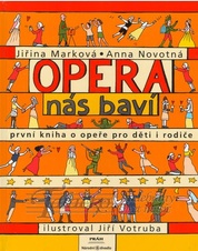 Opera nás baví