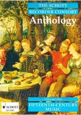Recorder Consort Anthology vol.1 Fifteenth-Century Music