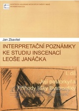 Interpretační poznámky ke studiu inscenací Leoše Janáčka I.