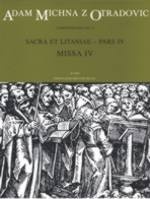 Sacra et litaniae - pars IV.: Missa IV.