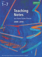 Teaching Notes on Piano Exam Pieces 2009-2010, Grades 1-7