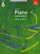 Selected Piano Exam Pieces 2011 & 2012, Grade 6