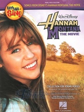 Let s All Sing Songs From Disney s Hannah Montana: The Movie - Piano/Vocal