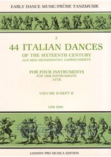 44 Italian dances of the sixteenth century for four instruments volume 2