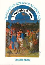 Chester Books Of Madrigals 3: Desirable Women