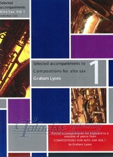 Compositions for Alto Sax Volume 1: selected piano accompaniments
