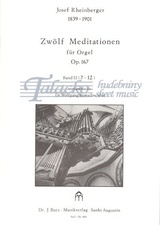 Zwölf Meditationen für Orgel op. 167 Band II (7-12)