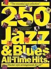 250 Jazz & Blues All-Time Hits