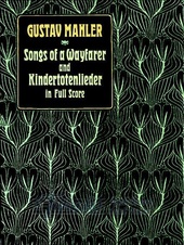 Songs Of A Wayfarer And Kindertotenlieder