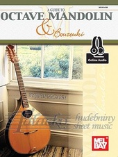 Guide To Octave Mandolin And Bouzouki (Book/Online Audio)