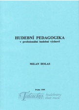 Hudební pedagogika v profesionální hudební výchově