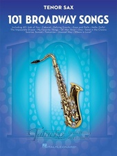 101 Broadway Songs: Tenor Saxophone