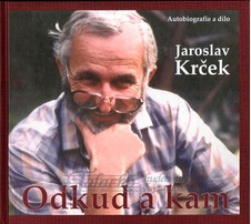 Jaroslav Krček - Odkud a kam