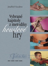 Vybrané kapitoly z metodiky houslové hry