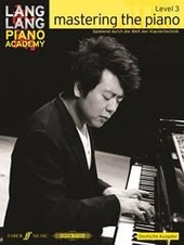Lang Lang Piano Academy: Mastering the Piano Level 3 (Deutsch)