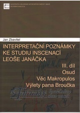 Interpretační poznámky ke studiu inscenací Leoše Janáčka III