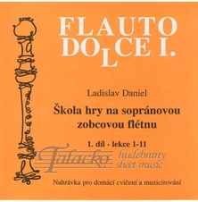 Škola hry na sopránovou zobcovou flétnu 1. díl (lekce 12-22) CD