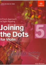 Joining the Dots for Violin, Grade 5