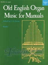 Old English Organ Music for Manuals Book 4