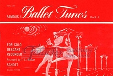 Famous Ballet Tunes book 2